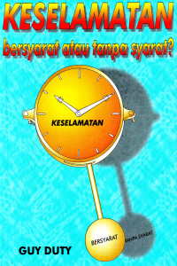 Cover KESELAMATAN BERSYARAT ATAU TANPA SYARAT ?