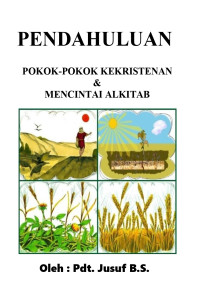 Cover PENDAHULUAN POKOK-POKOK KEKRISTENAN DAN MENCINTAI ALKITAB
