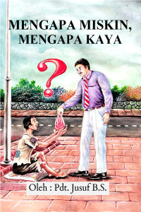 Cover MENGAPA MISKIN, MENGAPA KAYA