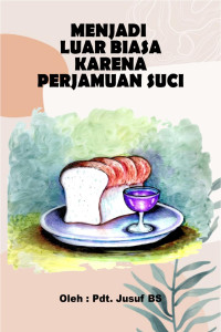Cover MENJADI LUAR BIASA KARENA PERJAMUAN SUCI