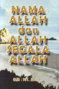 Cover NAMA ALLAH DAN ALLAH SEGALA ALLAH