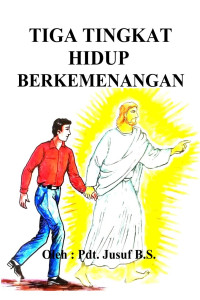 Cover TIGA TINGKAT HIDUP BERKEMENANGAN