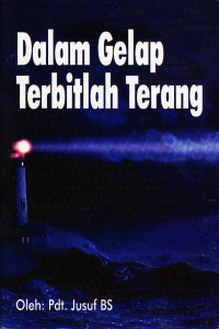 Cover DALAM GELAP TERBITLAH TERANG