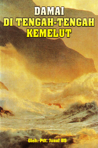 Cover DAMAI DI TENGAH-TENGAH KEMELUT