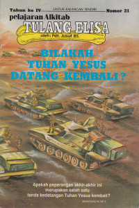 Cover TE 21 BILAKAH TUHAN YESUS DATANG KEMBALI ?