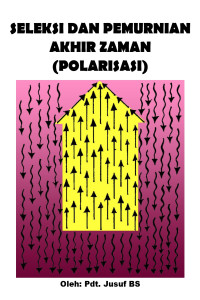 Cover SELEKSI & PEMURNIAN AKHIR ZAMAN (POLARISASI)