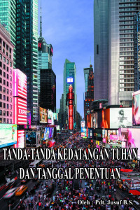 Cover TANDA-TANDA KEDATANGAN TUHAN DAN TANGGAL PENENTUAN