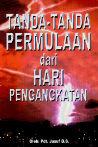 Cover TANDA-TANDA PERMULAAN HARI PENGANGKATAN