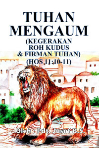 Cover TUHAN MENGAUM (KEGERAKAN ROH KUDUS & FIRMAN TUHAN)