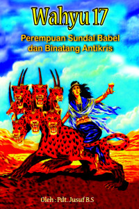 Cover WAHYU 17 PEREMPUAN SUNDAL BABIL DAN BINATANG ANTIKRIS